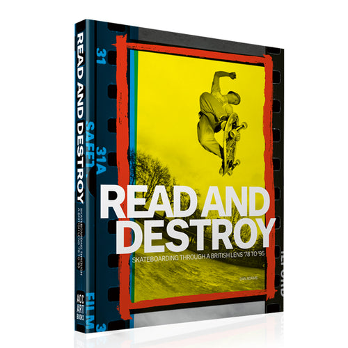 READ AND DESTROY SKATEBOARDING THROUGH A BRITISH LENS ’78 TO ’95 PHOTO BOOK